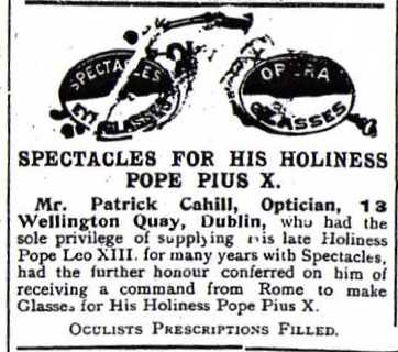 spectacles_for_the_pope.jpg - 1904 Mr Patrick Cahill, Optician.